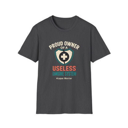 Proud Owner of a Useless Immune System Lupus Warrior (Version 1)