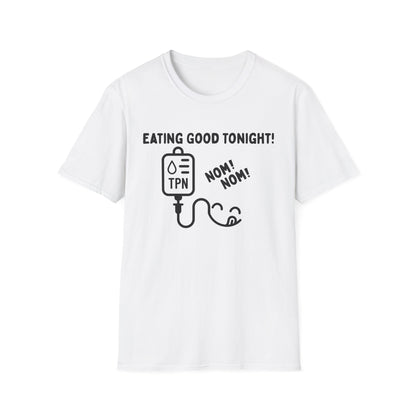 Eating Good Tonight – TPN Humor Tee (Version 2)