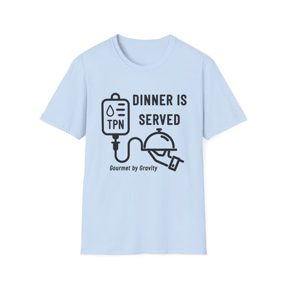 Dinner is Served- Gourmet by Gravity – TPN Humor Tee