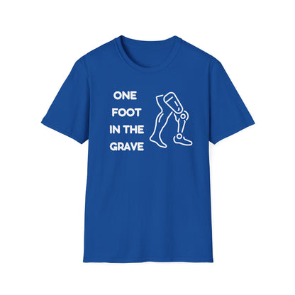 One Foot in the Grave AKA – Prosthetic Humor Tee