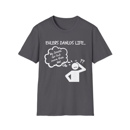 Ehlers Danlos Syndrome- My Joints Go Out More than Me Shirt (Version 2)