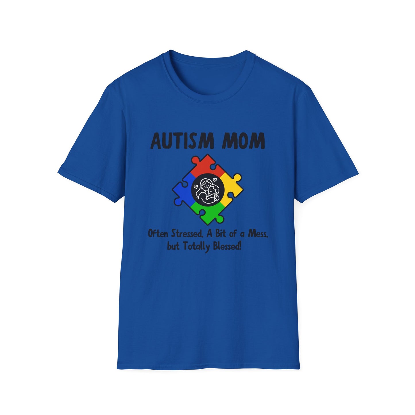 Autism Mom Shirt – Often Stressed, A Bit of a Mess, Totally Blessed!