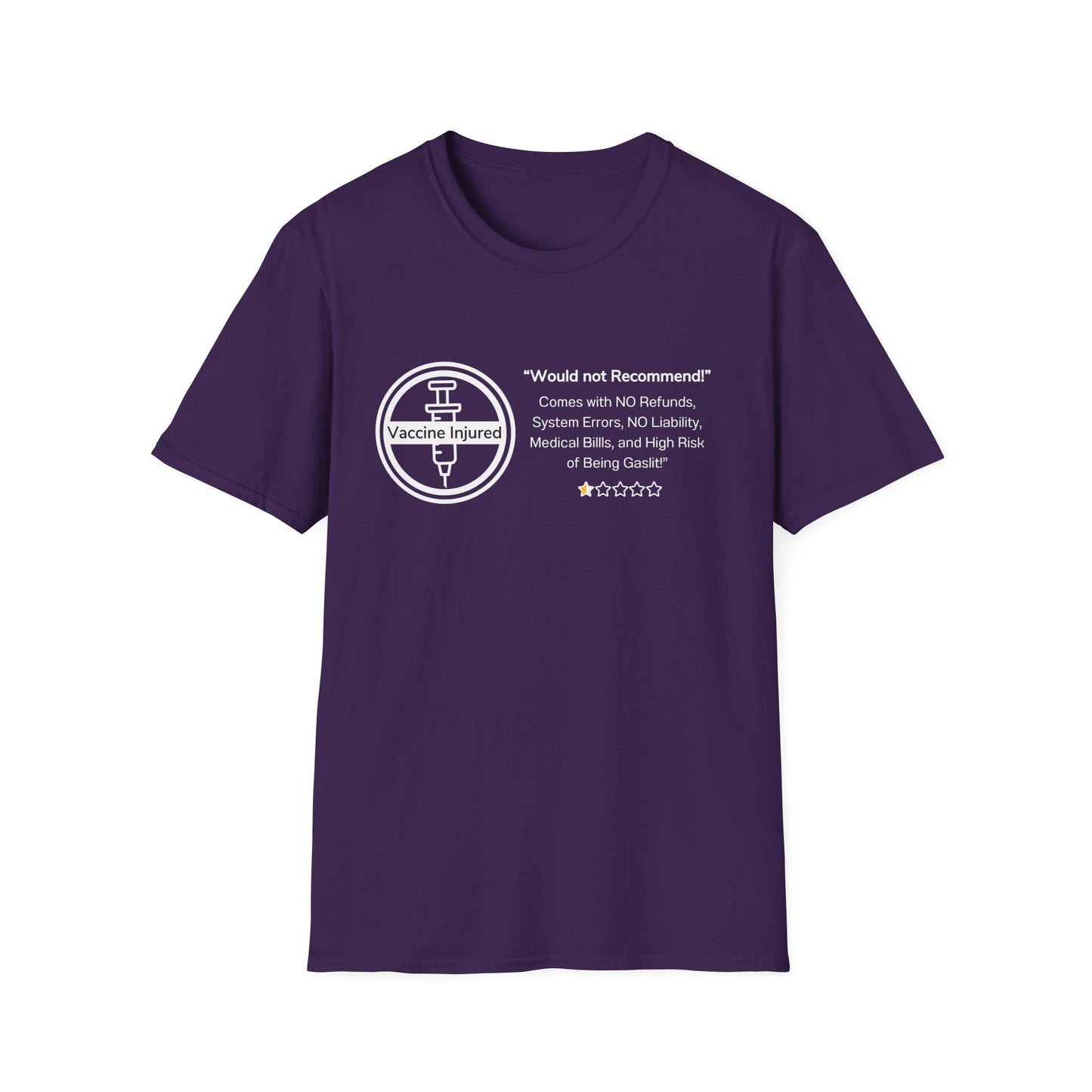 Would Not Recommend- Vaccine Injury Bold Truth Tee