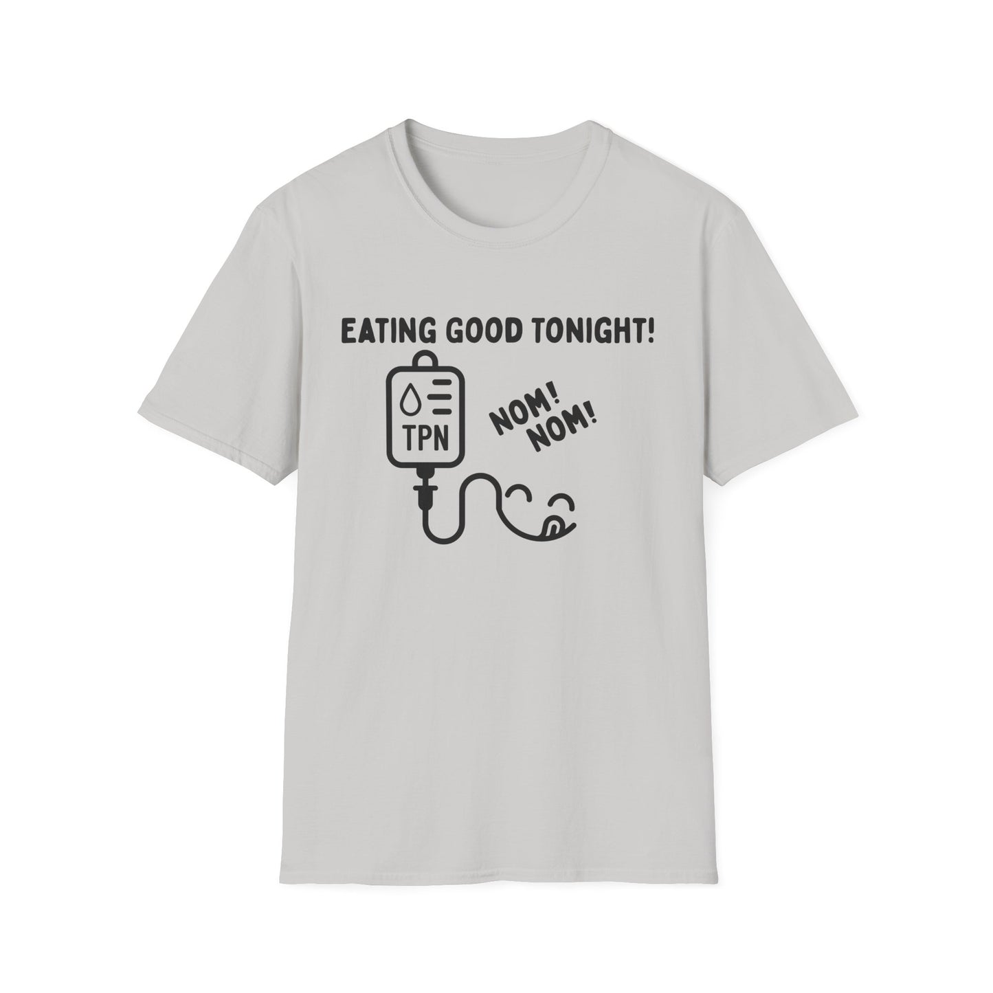 Eating Good Tonight – TPN Humor Tee (Version 2)