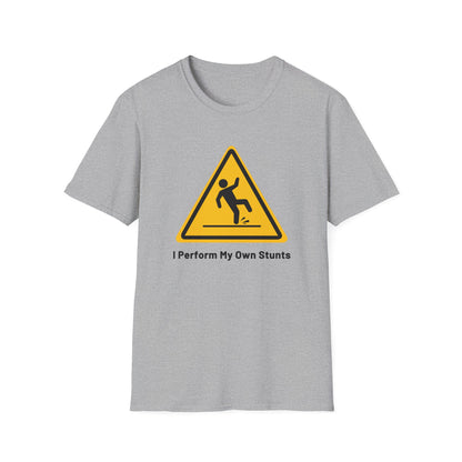 Caution I Perform All My Own Stunts Funny Falling Tee (Version 1)