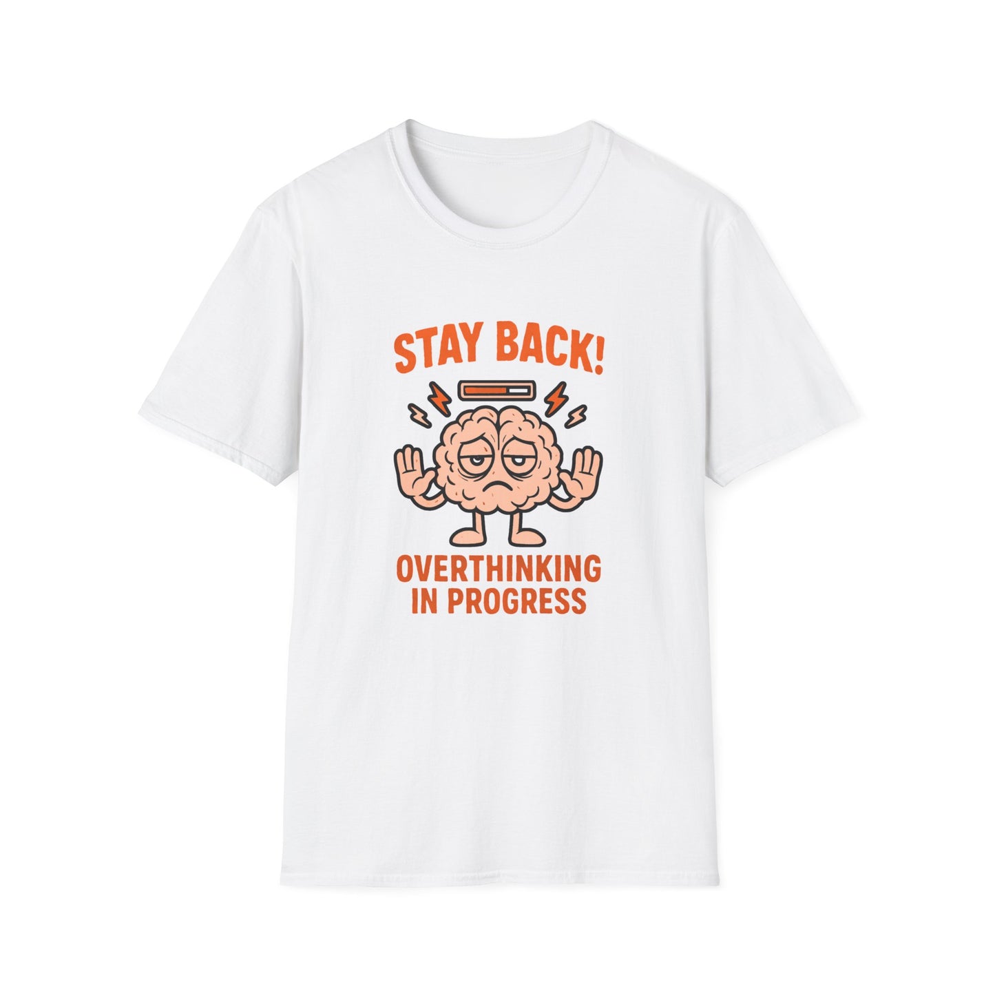 Stay Back – Overthinking in Progress Shirt